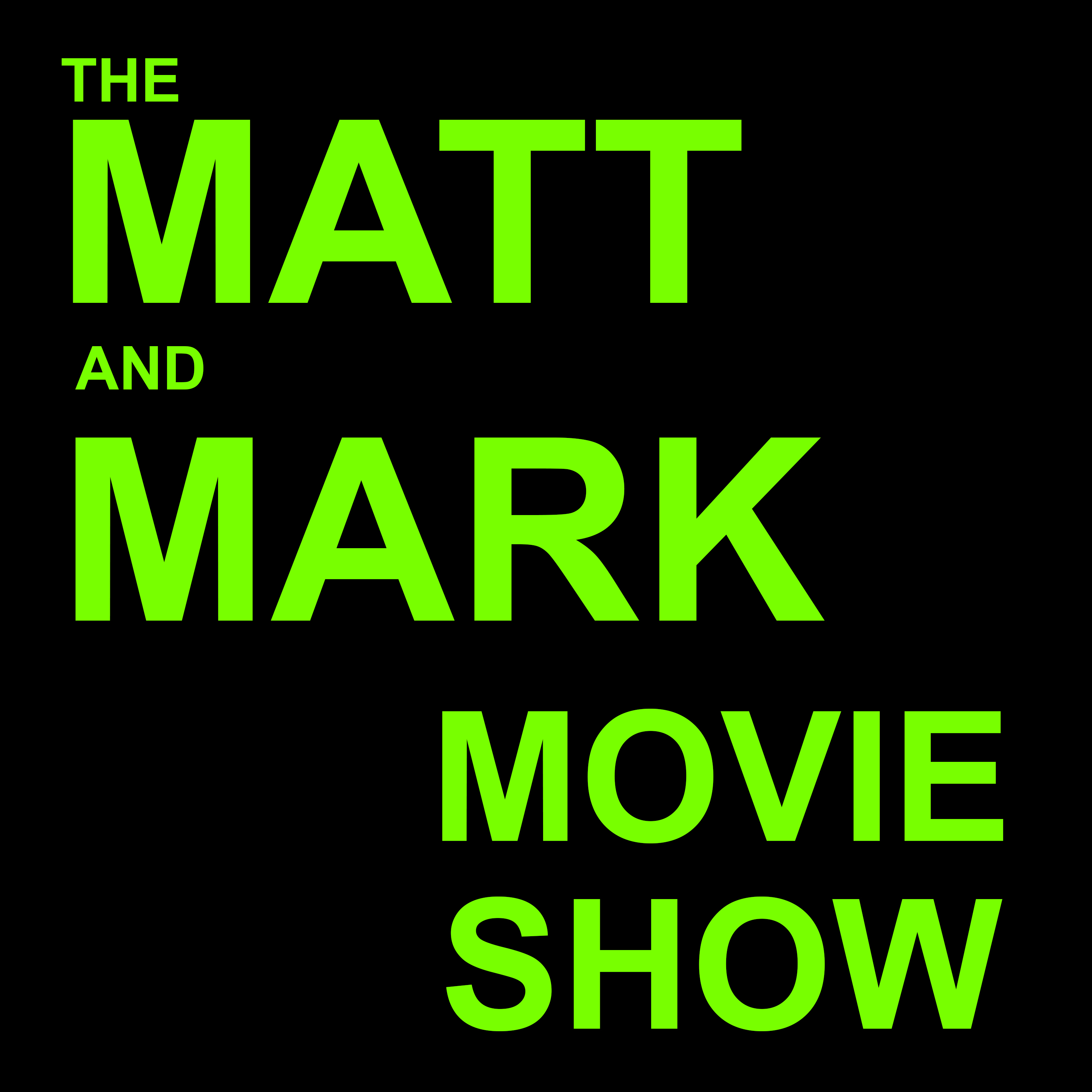 The Matt and Mark Movie Show 